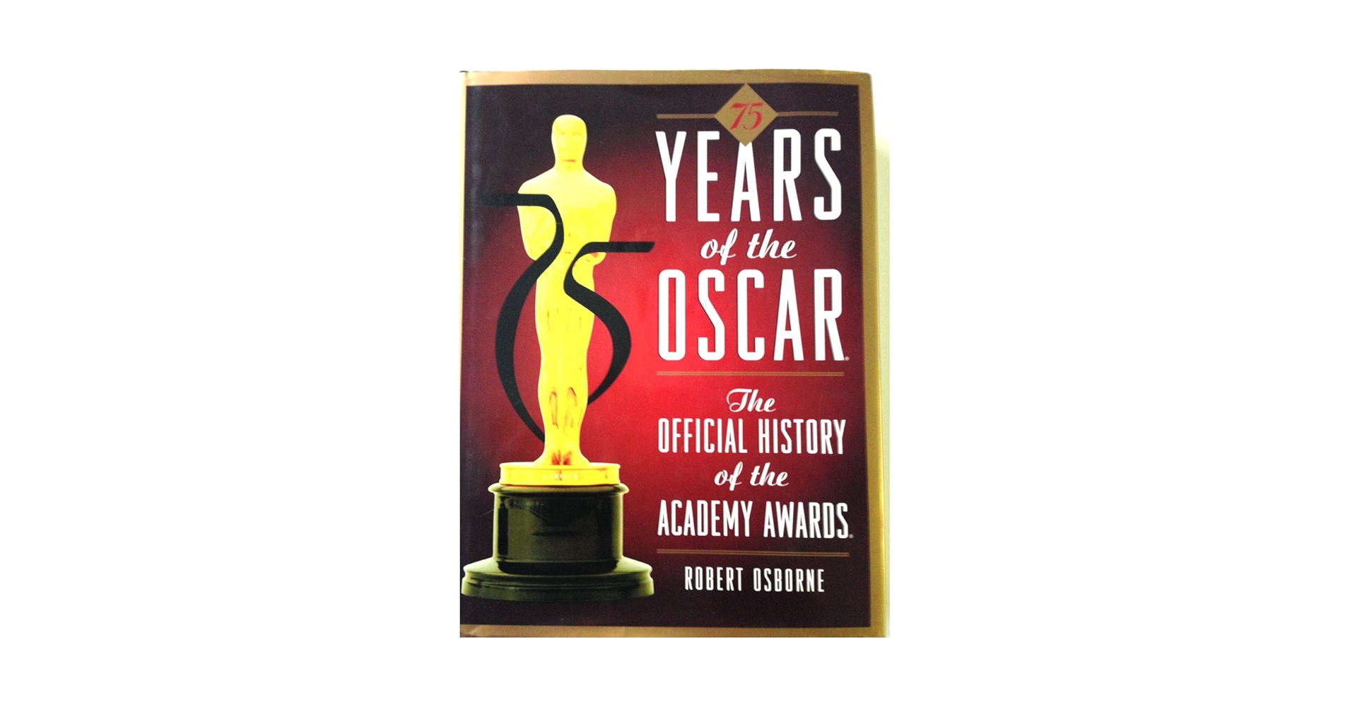 アカデミー賞　映画歴史本　オスカーの75年   著ロバート．オズボーン 75 Years of the Oscar: The Official History of the Academy